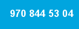 970 844 53 04